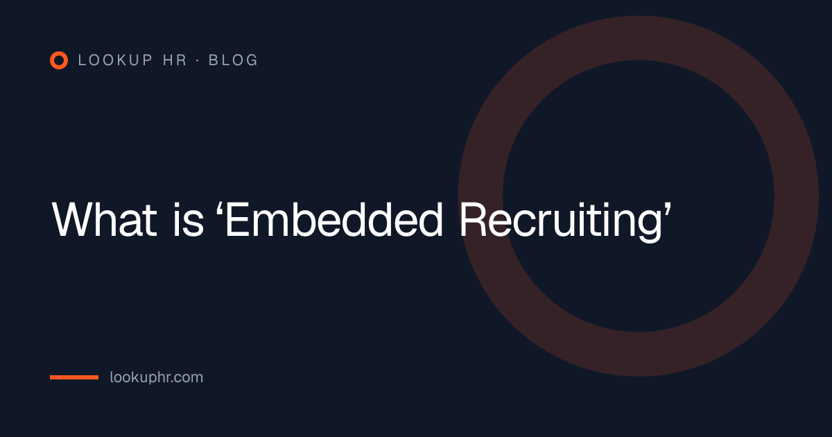 What is ‘Embedded Recruiting’