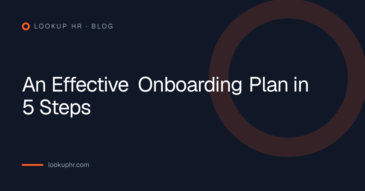 An Effective Onboarding Plan in 5 Steps