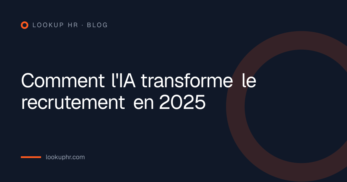 Comment l'IA transforme le recrutement en 2025