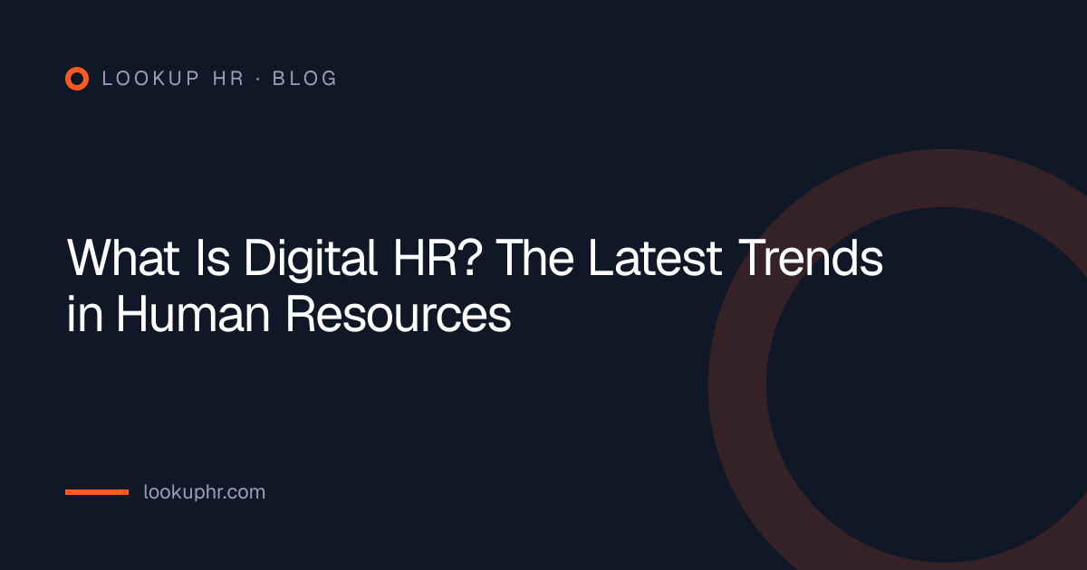 What Is Digital HR? The Latest Trends in Human Resources