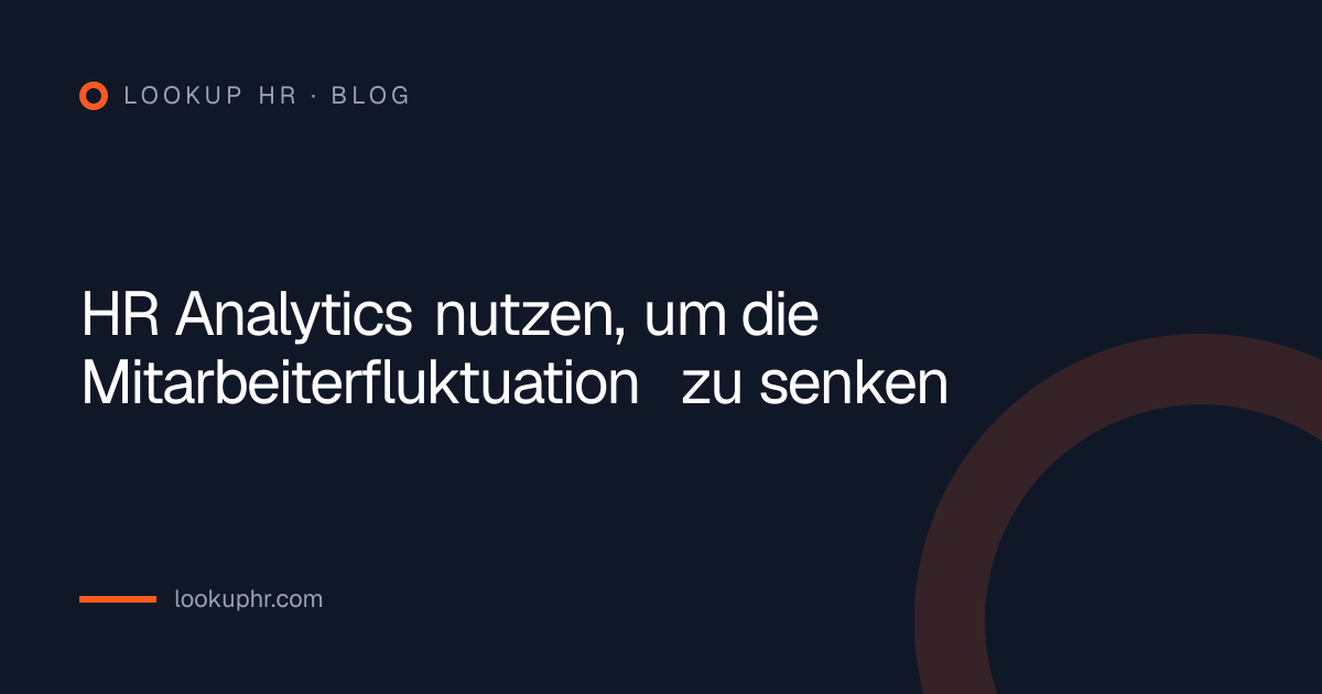 HR Analytics nutzen, um die Mitarbeiterfluktuation zu senken