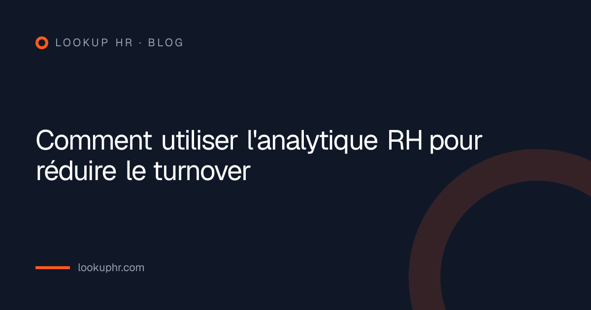 Comment utiliser l'analytique RH pour réduire le turnover