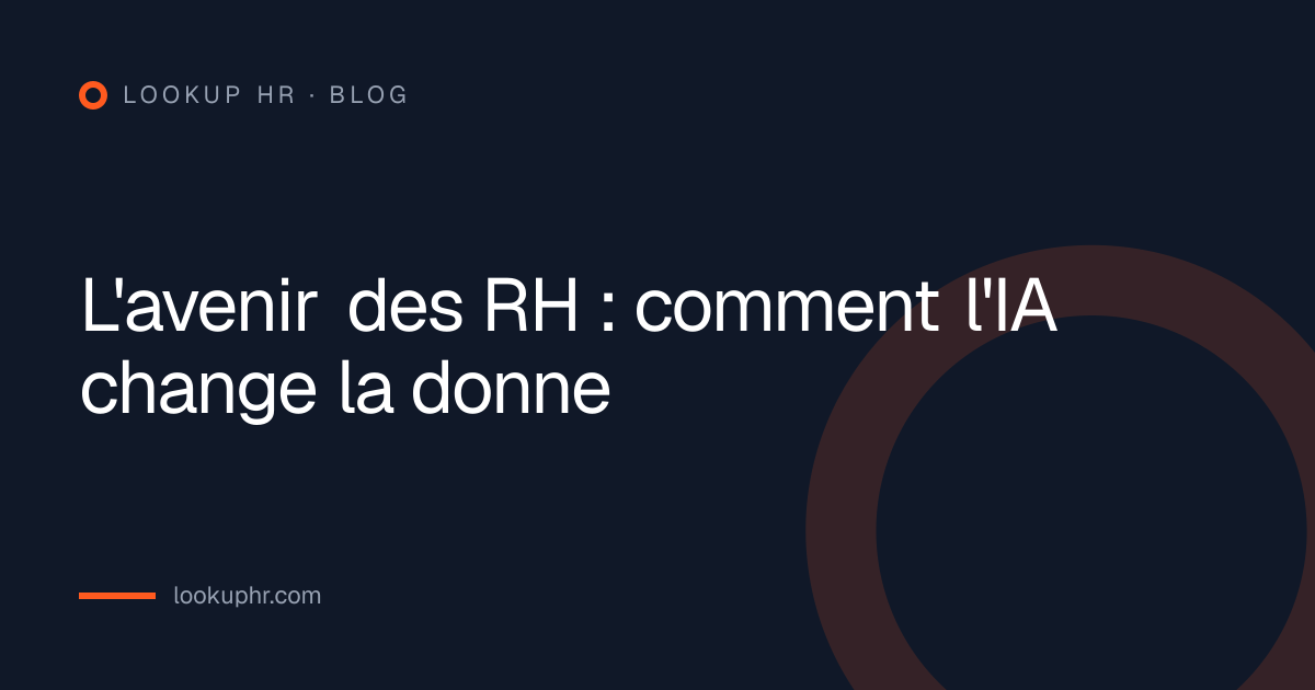 L'avenir des RH : comment l'IA change la donne