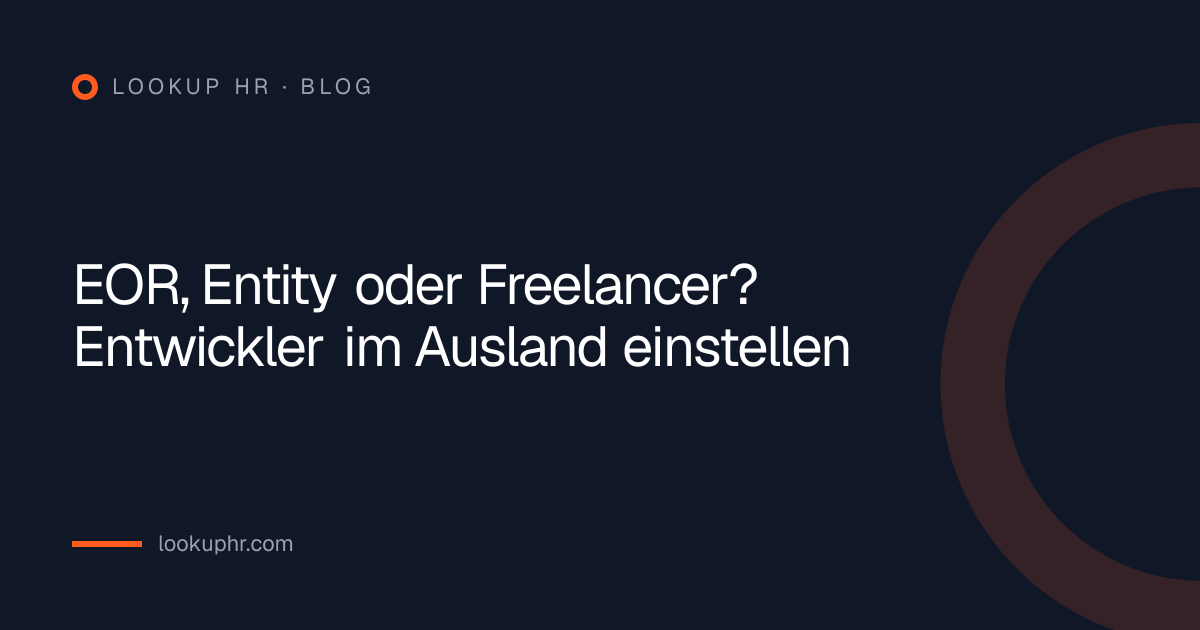 EOR, Entity oder Freelancer? Entwickler im Ausland einstellen