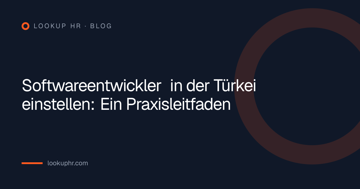 Softwareentwickler in der Türkei einstellen: Ein Praxisleitfaden